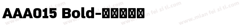 AAA015 Bold字体转换